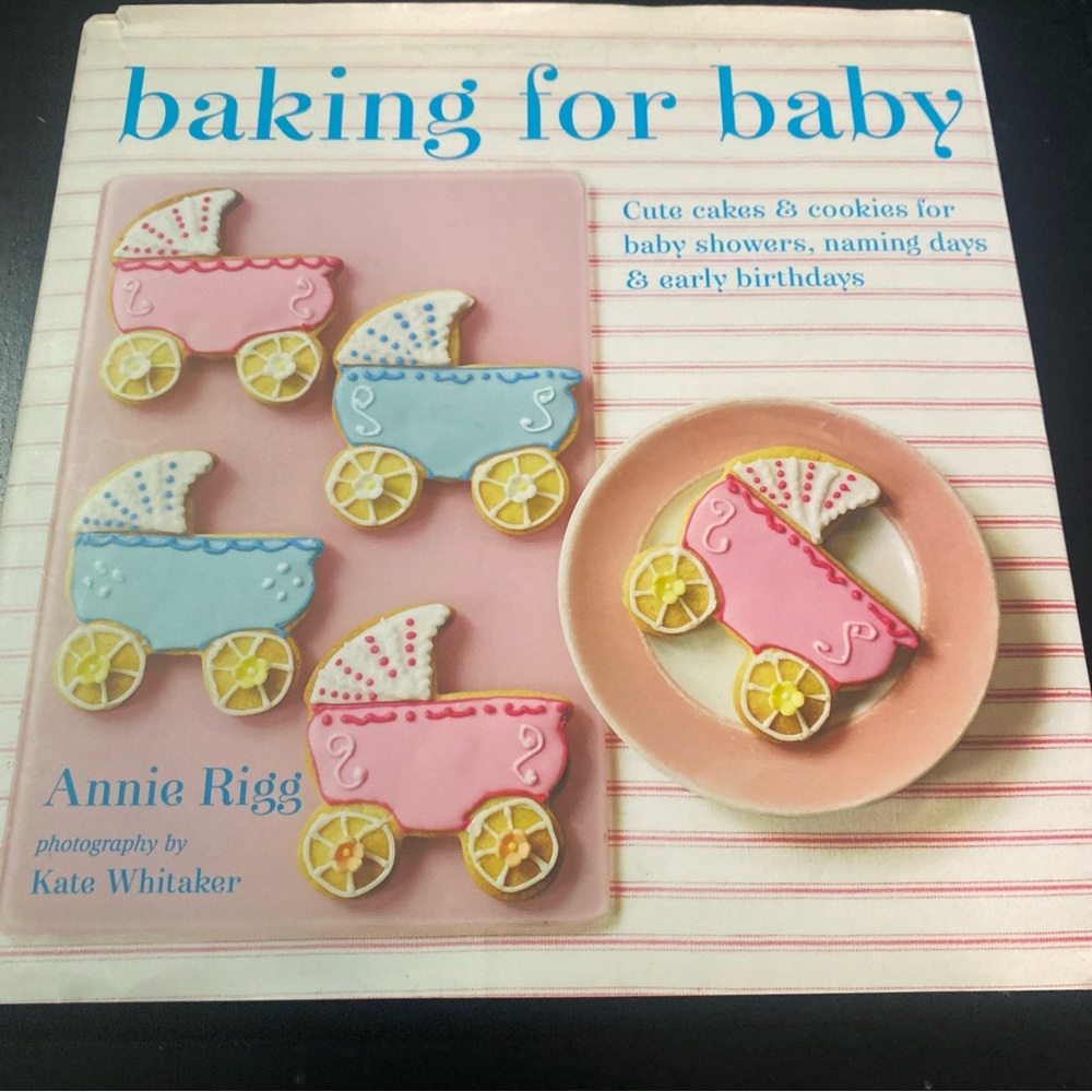 Baking for Baby  cute cakes and cookies